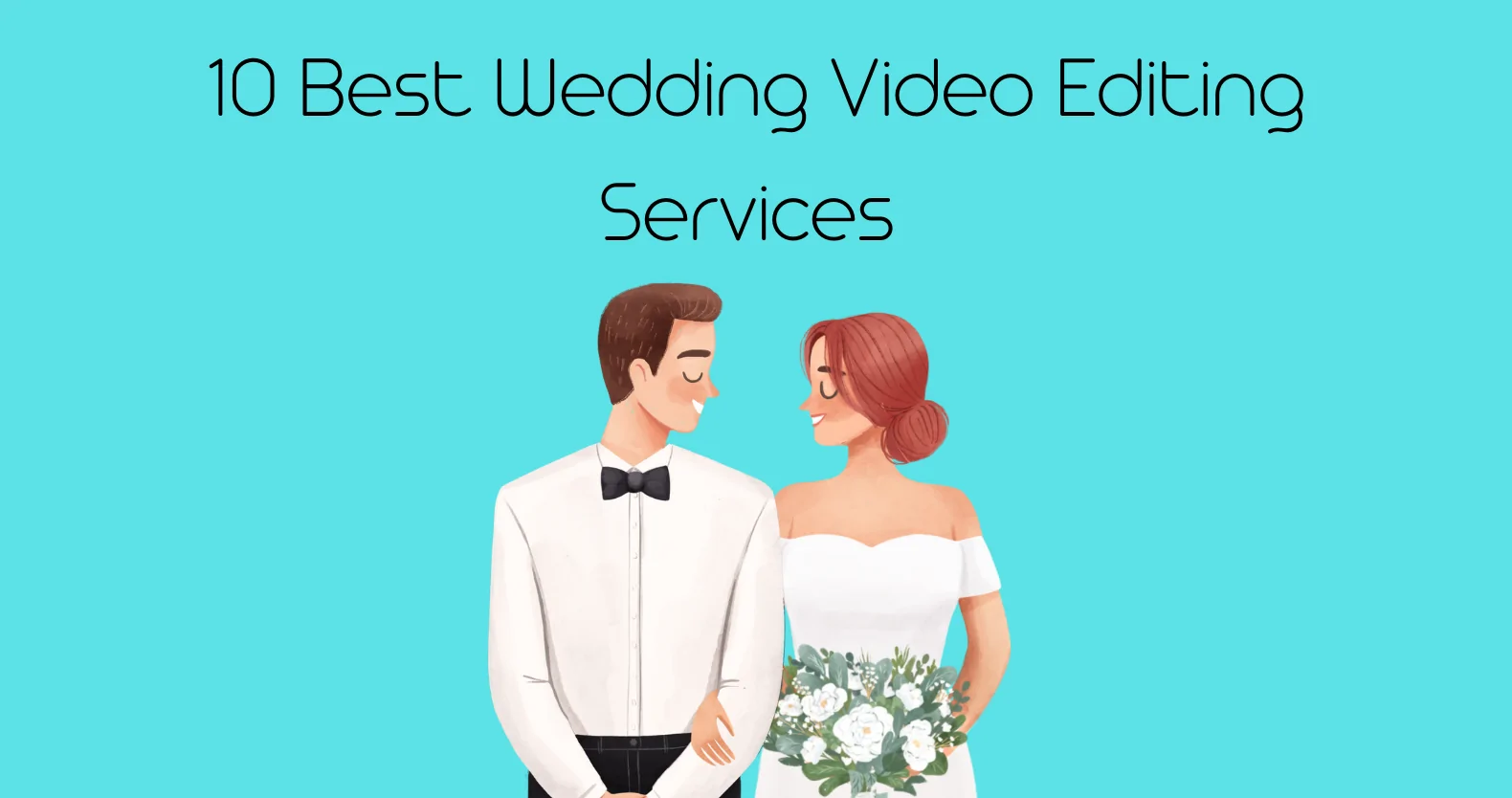 10 Wedding Video Editing Services Trends and Tips for October 2024