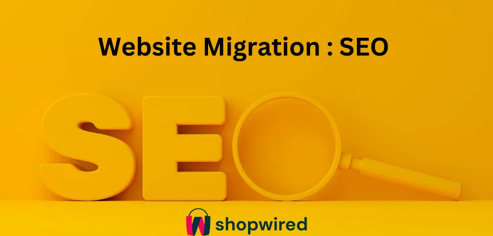 How to Migrate Your Website and Retain SEO Rankings